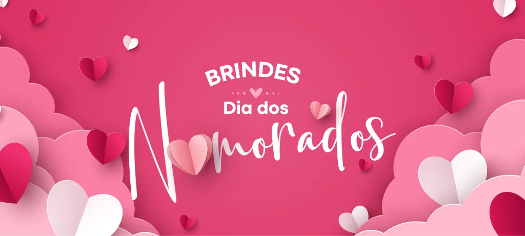 Brindes Dia dos Namorados